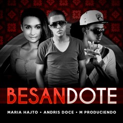 Besándote (with Maria Hajto & Andris Doce)