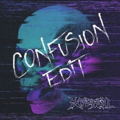 Kordhell - Murder In My Mind [Confusion Remix] [Anonym Edit]
