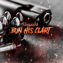 Clippasho - Bun his clart
