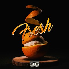 Fresh ft. Zero, Triiipy Ta