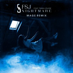 FSJ - Nightmare (feat. Tara Louise) (Mage Remix)
