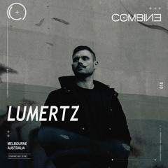 COMBINE: Mix Series | LUMERTZ | 018