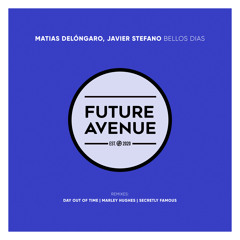 PREMIERE: Matias Delóngaro, Javier Stefano - Bellos Dias (Day Out of Time Remix) [Future Avenue]