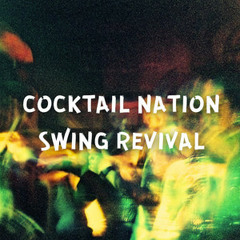 COCKTAIL NATION / SWING REVIVAL - FAV