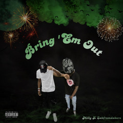 MillyThree X Zahfromdaboro - Bring ‘Em Out