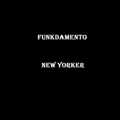 Funkdamento -  New Yorker