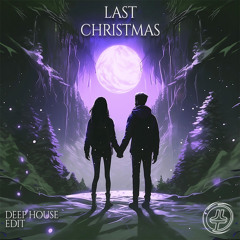 Last Christmas (Deep House Edit) - Josh Le Tissier [Wham! Cover]