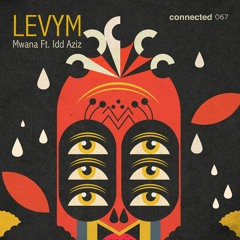 Premiere: LevyM 'Mwana' ft. Idd Aziz