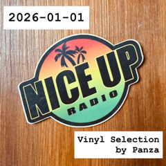 2026-01-01 Nice Up Radio - Vinyl Selection by Panza