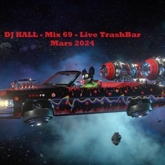 DJ KAAL - Mix 69 Live TrashBar