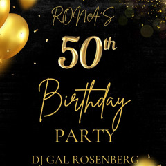 Golden Jubilee? Golden Hits! // Rona's 50th B-Day Party @ Be'erotayim // 21.2.25