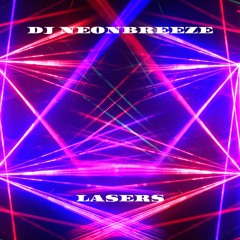 DJ NEONBREEZE - LASERS