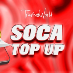 Soca Top Up By Travis World