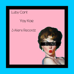 Blind ft.YayKae