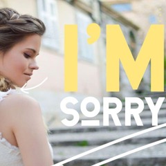 I'm Sorry