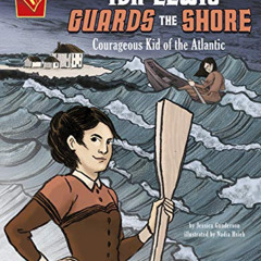 download EPUB ✅ Ida Lewis Guards the Shore: Courageous Kid of the Atlantic (Courageou