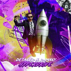 Detailed & Damaxy - Hyperdruif (live edit)