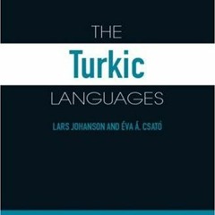 GET EBOOK 💙 The Turkic Languages (Routledge Language Family Series) by  Lars Johanso