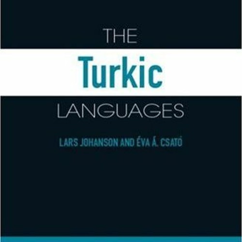 Get EBOOK 📰 The Turkic Languages (Routledge Language Family Series) by  Lars Johanso