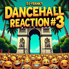 Dj-Franky.974 - #Dancehall.Reactions#3