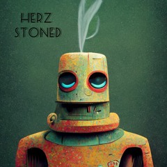 Herz - Stoned [FREE DOWNLOAD]