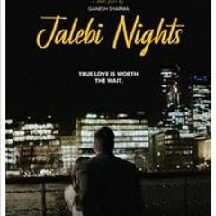 Jalebi Nights FulLMovie free online [55011TP]