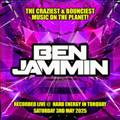 BEN JAMMIN - RECORDED LIVE AT HARD ENERGY - MAY 2025