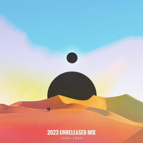 2023 Unreleased Mix