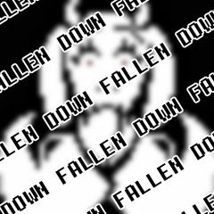 Fallen Down [Undertale 8th Anniversary P2]