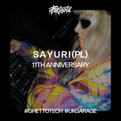 S A Y U R I | Bassota x 11th Anniversary
