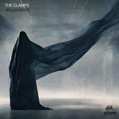 The Clamps - Veilwhisper [KOSEN 78] OUT NOW!