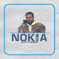 Drake- Nokia Slot-A Remix
