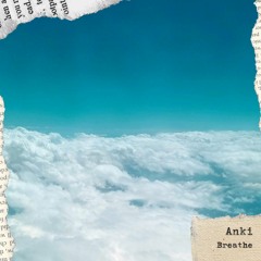 Anki - Breathe