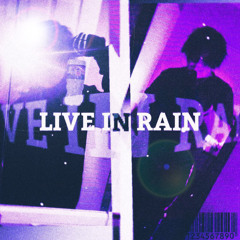 Live In Rain