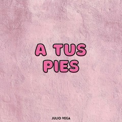 A Tus Pies