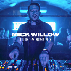 Mick Willow End Of Year Megamix 2023