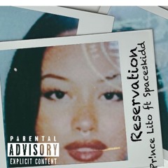 Reservation ft SpacesKidd