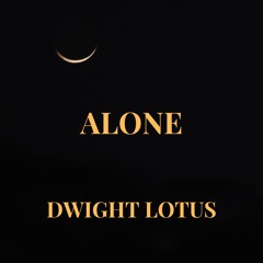 ALONE