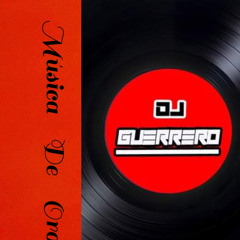 MUSICA   DE   ORO   MIX   -  💥 DJ GUERRERO💥