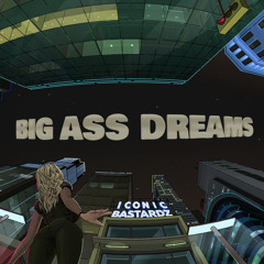 Big Ass Dreams