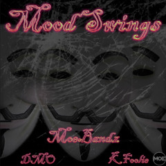 Mood Swings (feat DMO & Kfoolie)