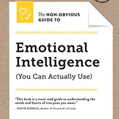 [Get] EBOOK 💙 The Non-Obvious Guide to Emotional Intelligence (You Can Actually Use)