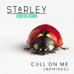 Starley - Call On Me (V3NTUS Remix)