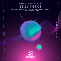 Indigo Man & Stae - Dual Force [Droid9]