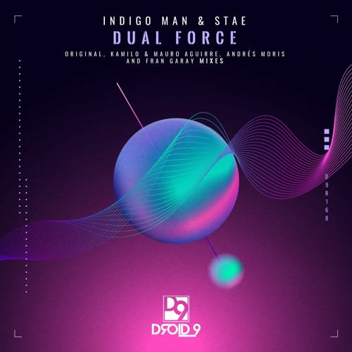 Indigo Man & Stae - Dual Force (Andrés Moris Remix) [Droid9]
