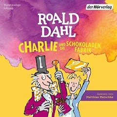 Open PDF Charlie und die Schokoladenfabrik: Die Charlie-und-die-Schokoladenfabrik 1 by  Roald Dahl,S