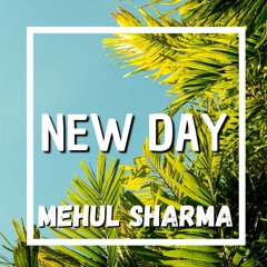 No Copyright Vlog/Background Music - New Day (Prod.Mehul ShaRma)