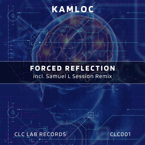 KAMLOC - Forced Reflection (Original Mix)