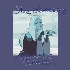 Steven Universe OST - Blue Diamond’s Remorse (slowed)