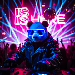 Neon Panda DJ – Is Here (Extended Mix) [SoundCloud Exclusive]